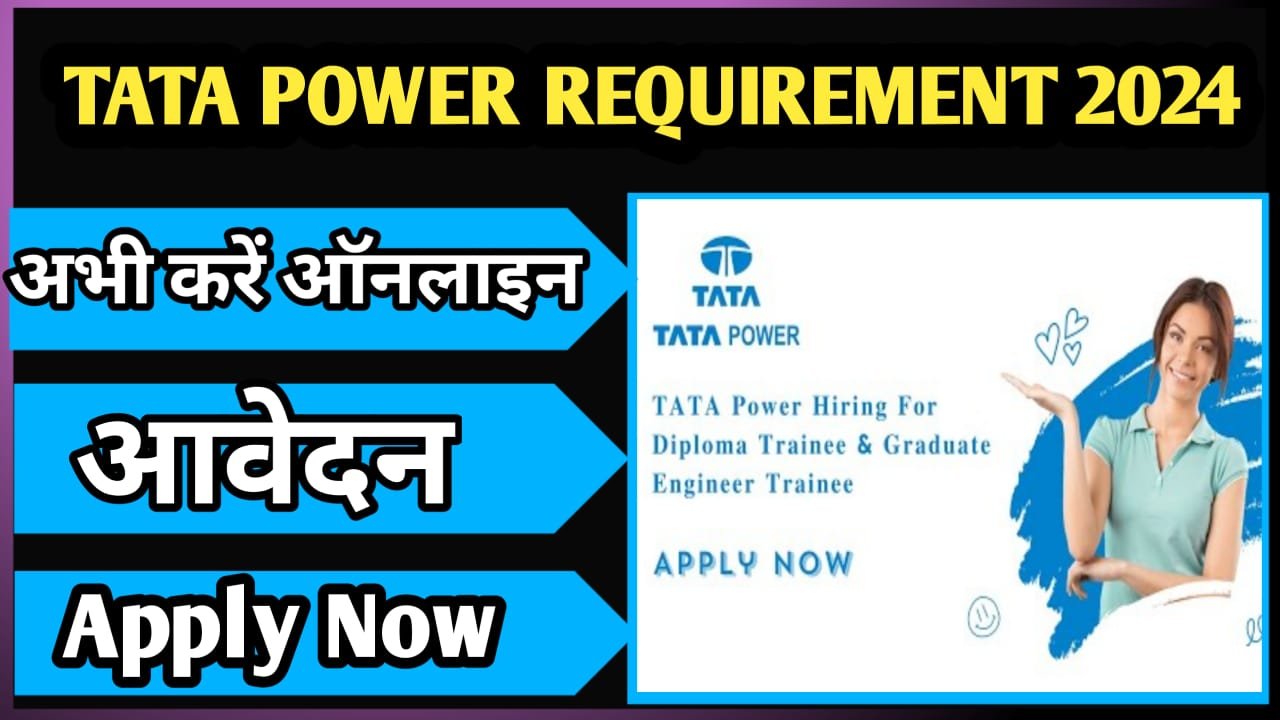 TATA POWER Requirement 2024